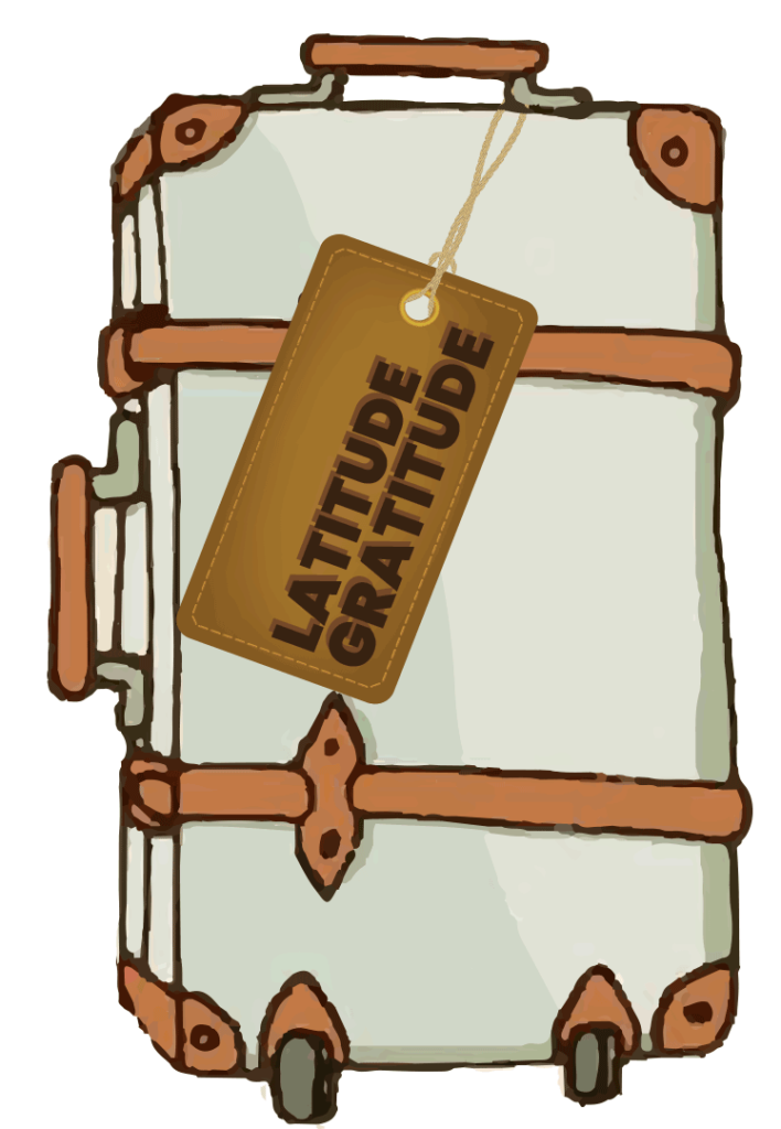 Latitude Gratitude: Know Before You Go